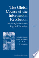 The global course of the information revolution : recurring themes and regional variations /