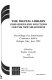 The digital library : challenges and solutions for the new millennium ; proceedings of an international conference held in Bologna, Italy, June 1999 /