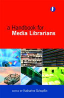 A handbook for media librarians /