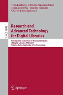 Research and advanced technology for digital libraries : International Conference on Theory and Practice of Digital Libraries, TPDL 2013, Valletta, Malta, September 22-26, 2013 : proceedings /