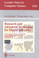 Research and advanced technology for digital libraries : 4th European Conference, ECDL 2000, Lisbon, Portugal, September 18-20, 2000 : proceedings /