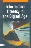 Information literacy in the digital age : articles in memory of late Dr. S.M. Tripathi /