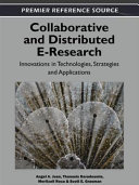 Collaborative and distributed e-research : innovations in technologies, strategies, and applications /