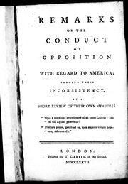 Remarks on the conduct of opposition with regard to America : shewing their inconsistency by a short view of their own measures.