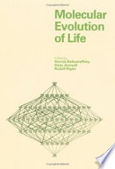 Molecular evolution of life : proceedings of a conference held at Sodergarn, Lidingo, Sweden, 8-12 September 1985 /
