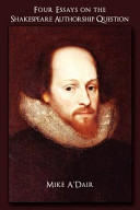 Four essays on the Shakespeare authorship question /