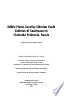 Edible plants used by Siberian Yupik Eskimos of southeastern Chukotka Peninsula, Russia /