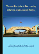 MUTUAL LINGUISTIC BORROWING BETWEEN ENGLISH AND ARABIC.