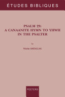 Psalm 29 a Canaanite hymn to YHWH in the Psalter.