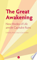 The great awakening new modes of life amidst capitalist ruins.