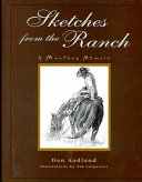 Sketches from the ranch : a Montana memoir /
