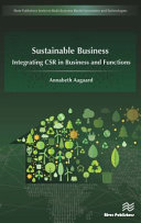 Sustainable business : integrating CSR in business and functions /