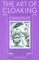 The art of cloaking ownership : the secret collaboration and protection of the German war industry by the neutrals : the case of Sweden /