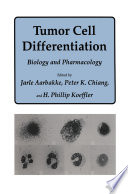 Tumor Cell Differentiation : Biology and Pharmacology /