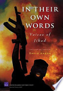 In their own words : voices of Jihad : compilation and commentary /