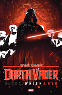 Star Wars : Darth Vader : black, white & red treasury edition.