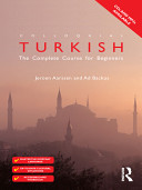 Colloquial Turkish : the complete course for beginners /