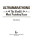 Ultramarathons : the world's most punishing races /