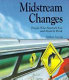 Midstream changes : people who started over and made it work /