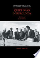 Quiet days in Burgundy : a study of local politics /