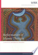 Reformation of Islamic thought : a critical historical analysis /