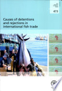 Causes of detentions and rejections in international fish trade /