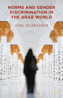 Norms and gender discrimination in the Arab world /