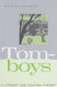 Tomboys : a literary and cultural history /