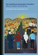 The Israeli Druze community in transition : between tradition and modernity /