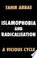 Islamophobia and radicalisation : a vicious cycle /