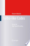 Turbo-like codes : design for high speed decoding /