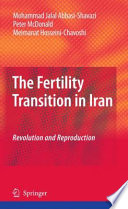 The fertility transition in Iran : revolution and reproduction /