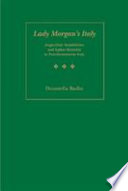 Lady Morgan's Italy : Anglo-Irish sensibilities and Italian realities /