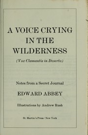 A voice crying in the wilderness = Vox clamantis in deserto : notes from a secret journal /