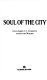 Soul of the city /