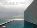 In/formed by the land : the architecture of Carl Abbott /