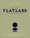 The annotated flatland : a romance of many dimensions /
