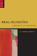 Real mysteries : narrative and the unknowable /