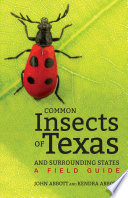 Common insects of Texas and surrounding states : a field guide /