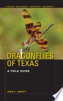 Dragonflies of Texas : a field guide /