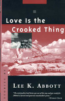 Love is the crooked thing : stories /