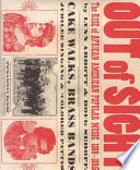 Out of sight : the rise of African American popular music, 1889-1895 /