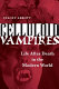 Celluloid vampires : life after death in the modern world /