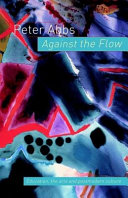 Against the flow : education, the arts and postmodern culture /