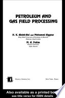 Petroleum and gas field processing /