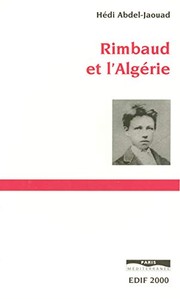 Rimbaud et l'Algérie = Rānbū wa-al-Jazāʼir /