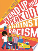 Stand up and speak out against racism /