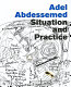 Adel Abdessemed : situation and practice /