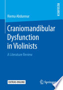 Craniomandibular Dysfunction in Violinists : A Literature Review /