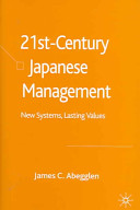 21st-century Japanese management : new systems, lasting values /